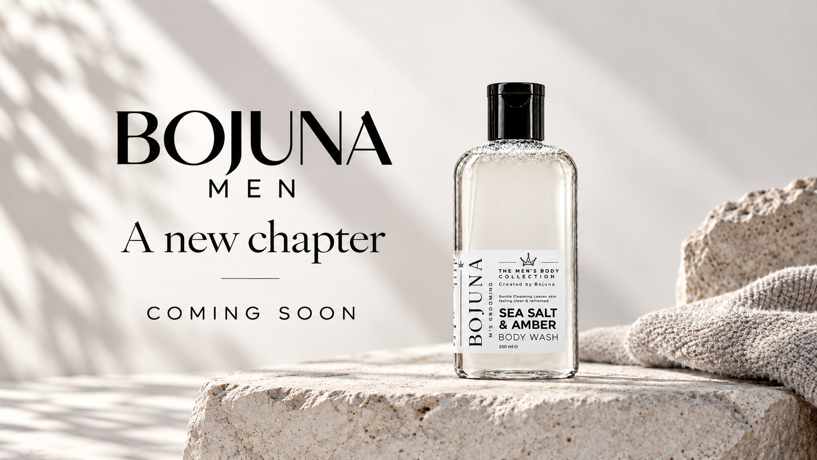 Bojuna Men - A new chapter. Sea Salt and Amber body wash. Coming soon.